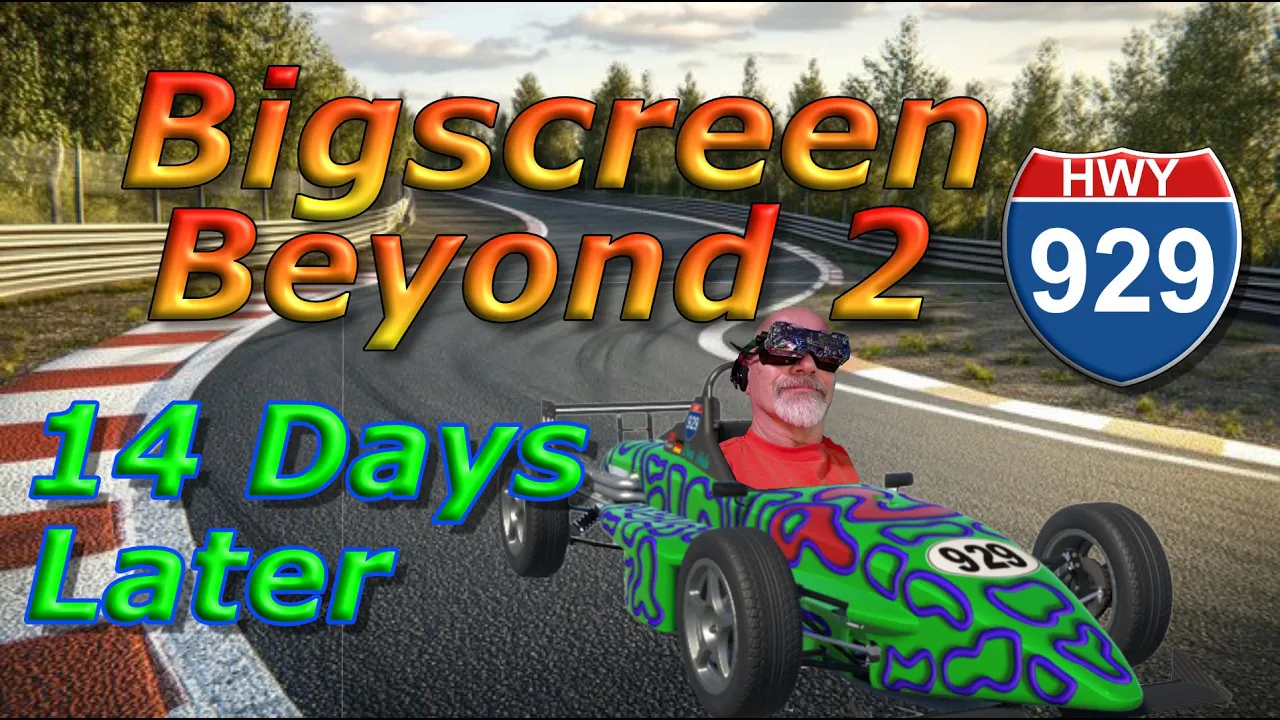 Hwy929: Bigscreen Beyond 2 - 14 Days Later